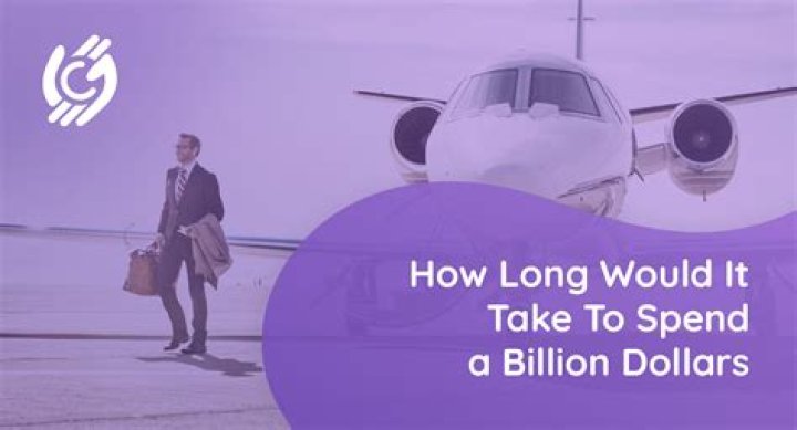 How long would it take to spend 1 billion dollars if you spend 1 million a day?