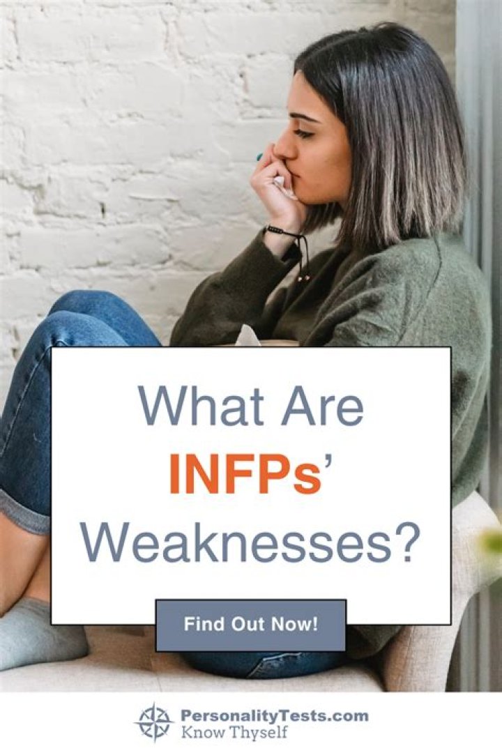 What are INFPs weaknesses?