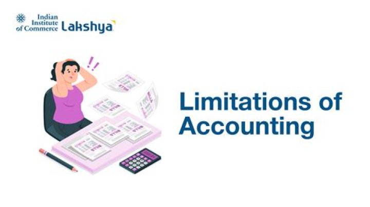 What are the five limitations of accounting?