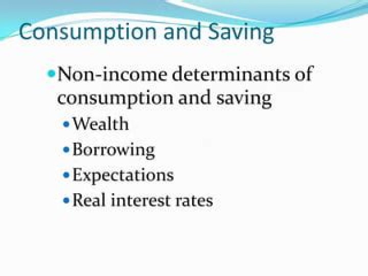 What are the non-income determinants of consumption and savings?